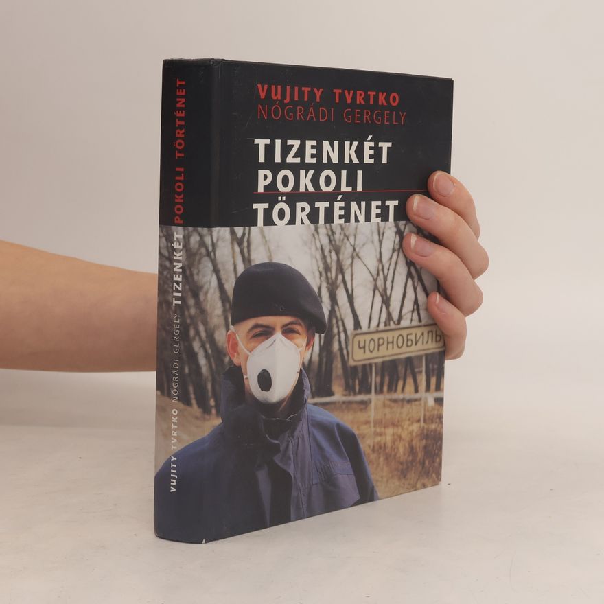 Tvrtko Vujity Tizenkét pokoli történet