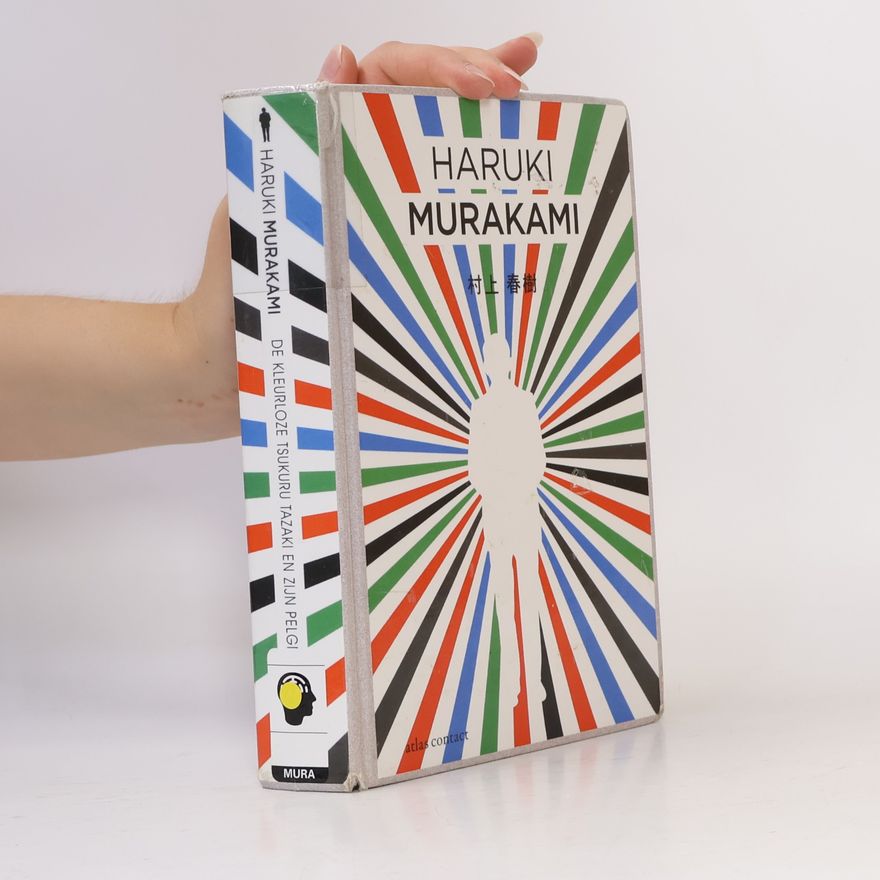 Haruki Murakami De kleurloze Tsukuru Tazaki en zijn pelgrimsjaren
