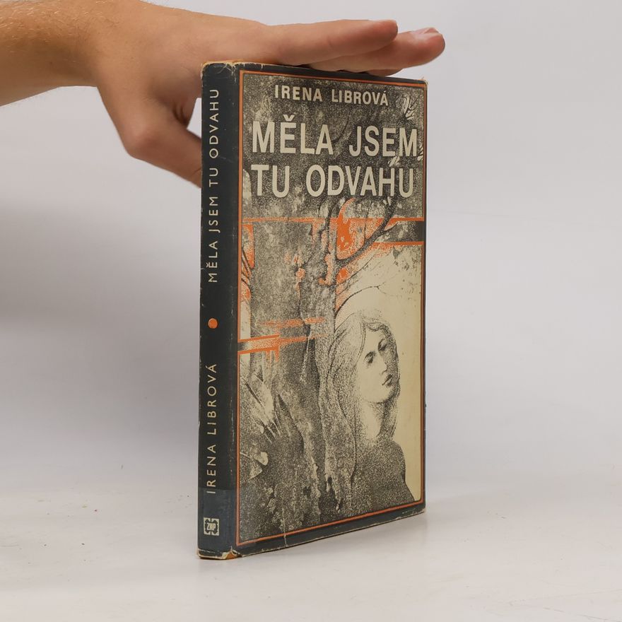 Irena Librová Měla jsem tu odvahu