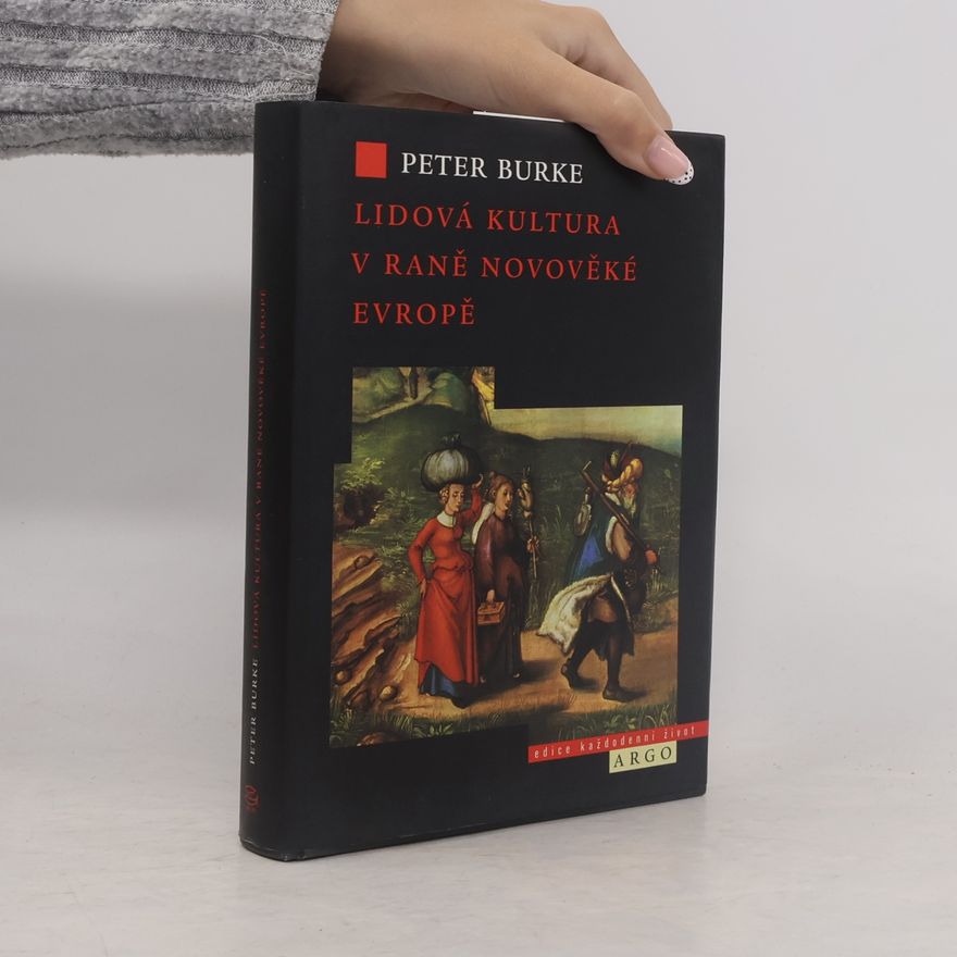Peter Burke Lidová kultura v raně novověké Evropě