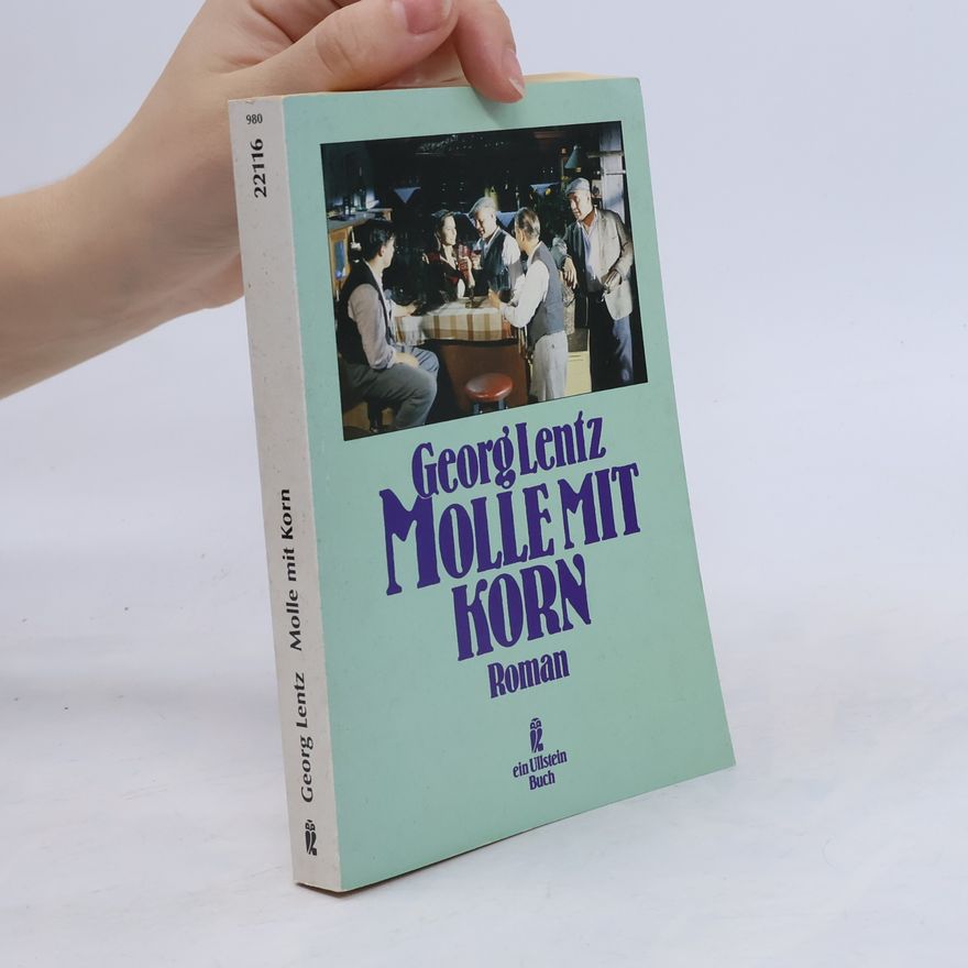 Georg Lentz Molle mit Korn