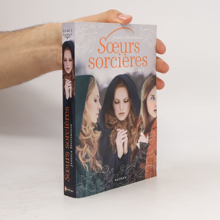 Jessica Spotswood Sœurs sorcières