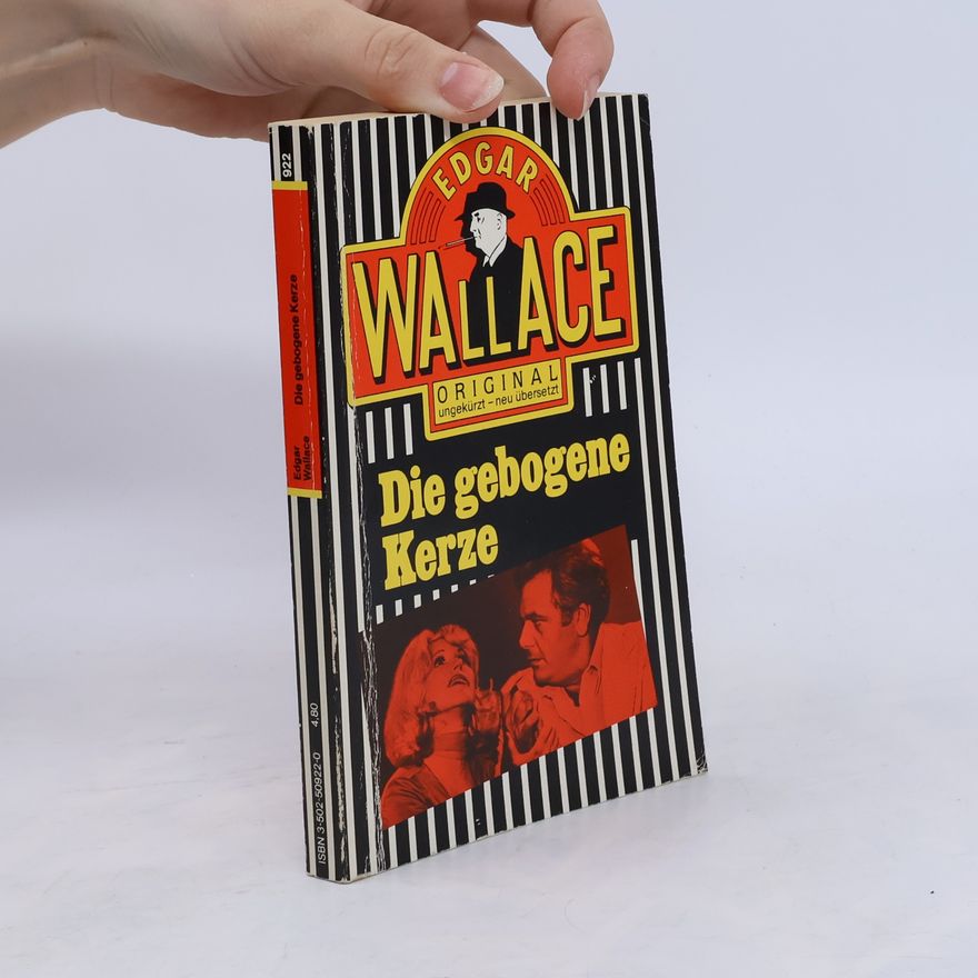 Edgar Wallace Die gebogene Kerze