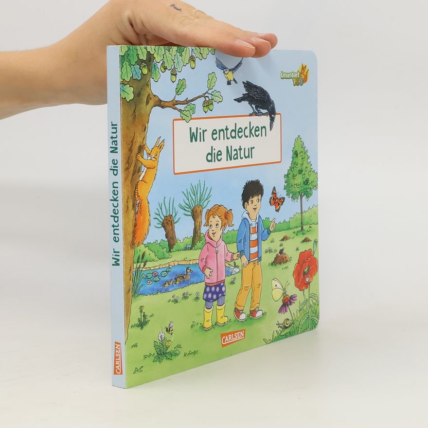 Autorenkollektiv Wir entdecken die Natur