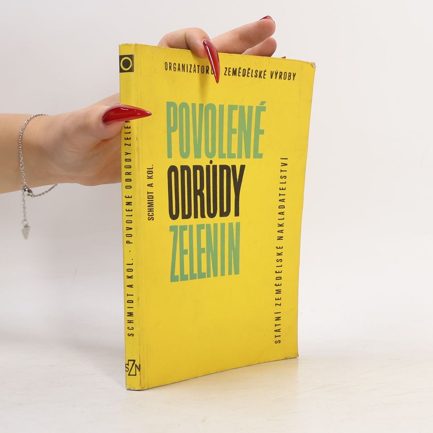 Jan Schmidt Povolené odrůdy zelenin