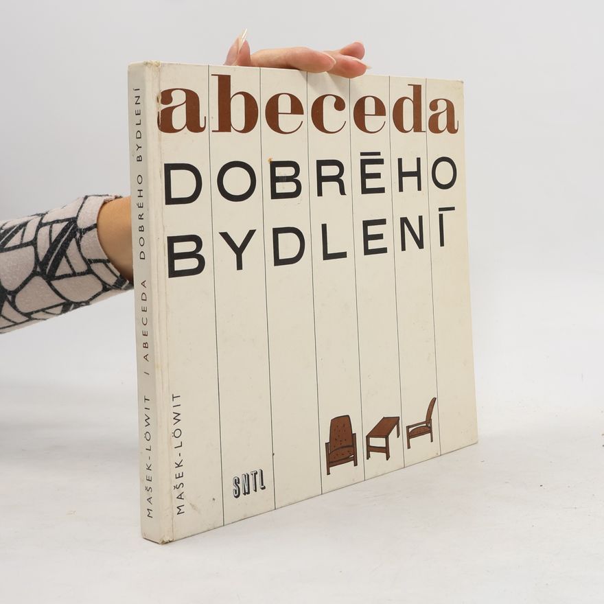 Harry Löwit Abeceda dobrého bydlení