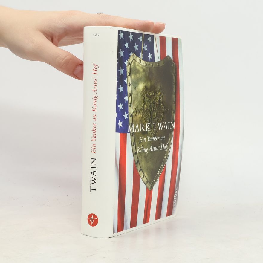 Mark Twain Ein Yankee an König Artus' Hof