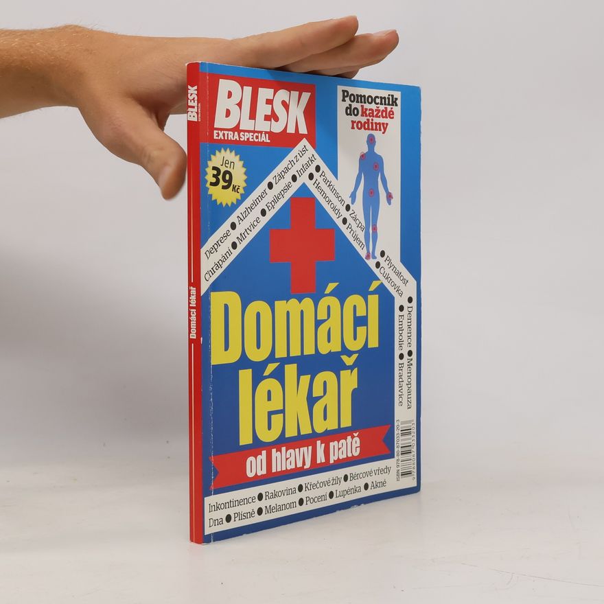 Iva Dvořáková Domácí lékař od hlavy k patě