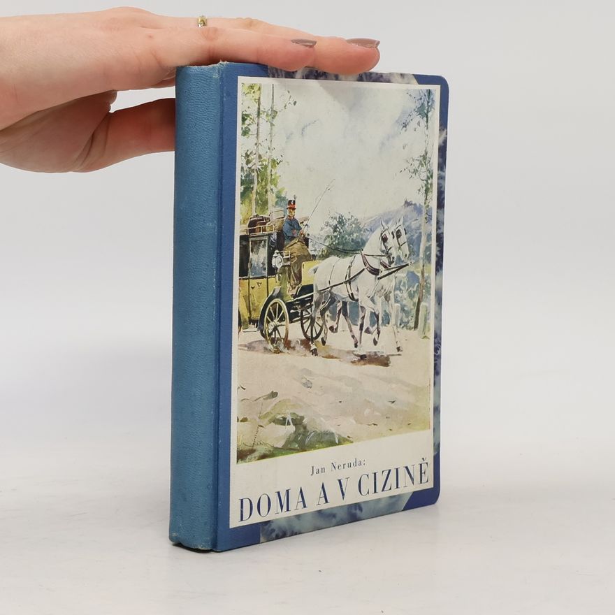 Jan Neruda Doma a v cizině