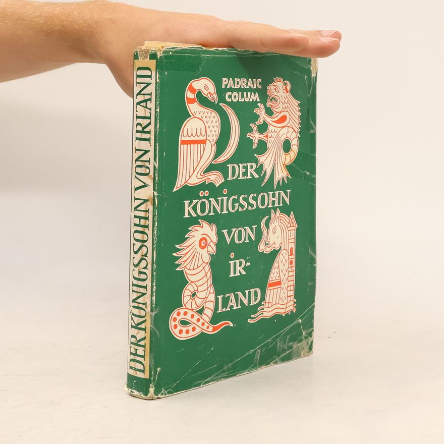 Padraic Colum Der Königssohn von Irland