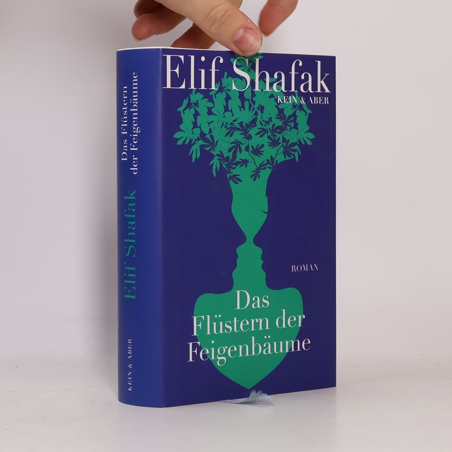 Elif Shafak Das Flüstern der Feigenbäume