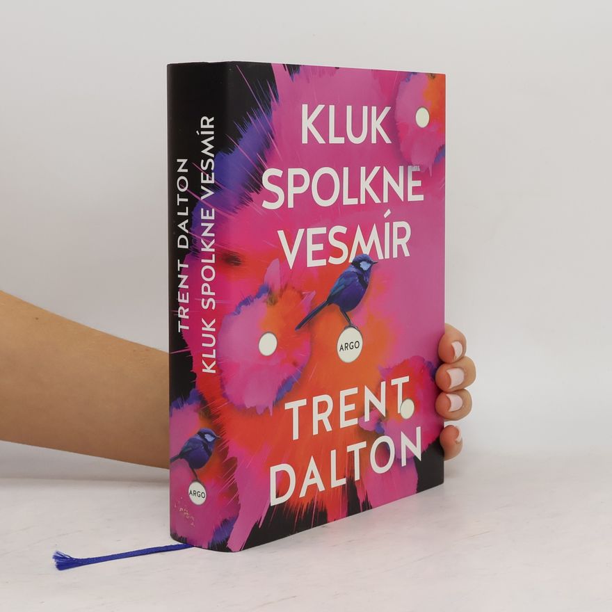 Trent Dalton Kluk spolkne vesmír