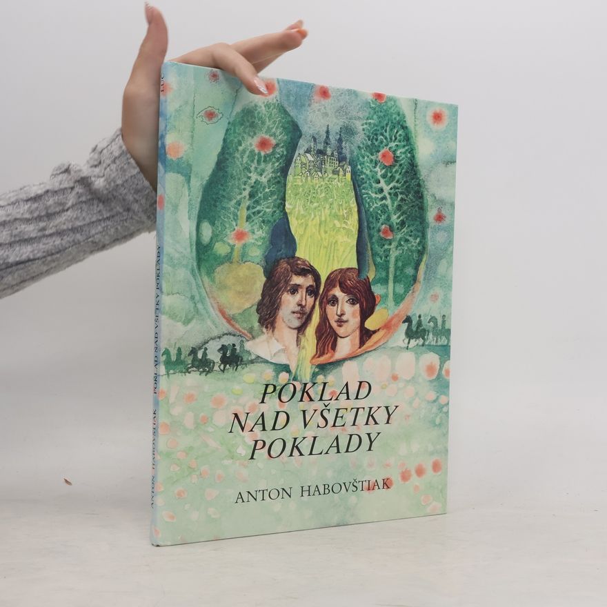 Anton Habovštiak Poklad nad všetky poklady