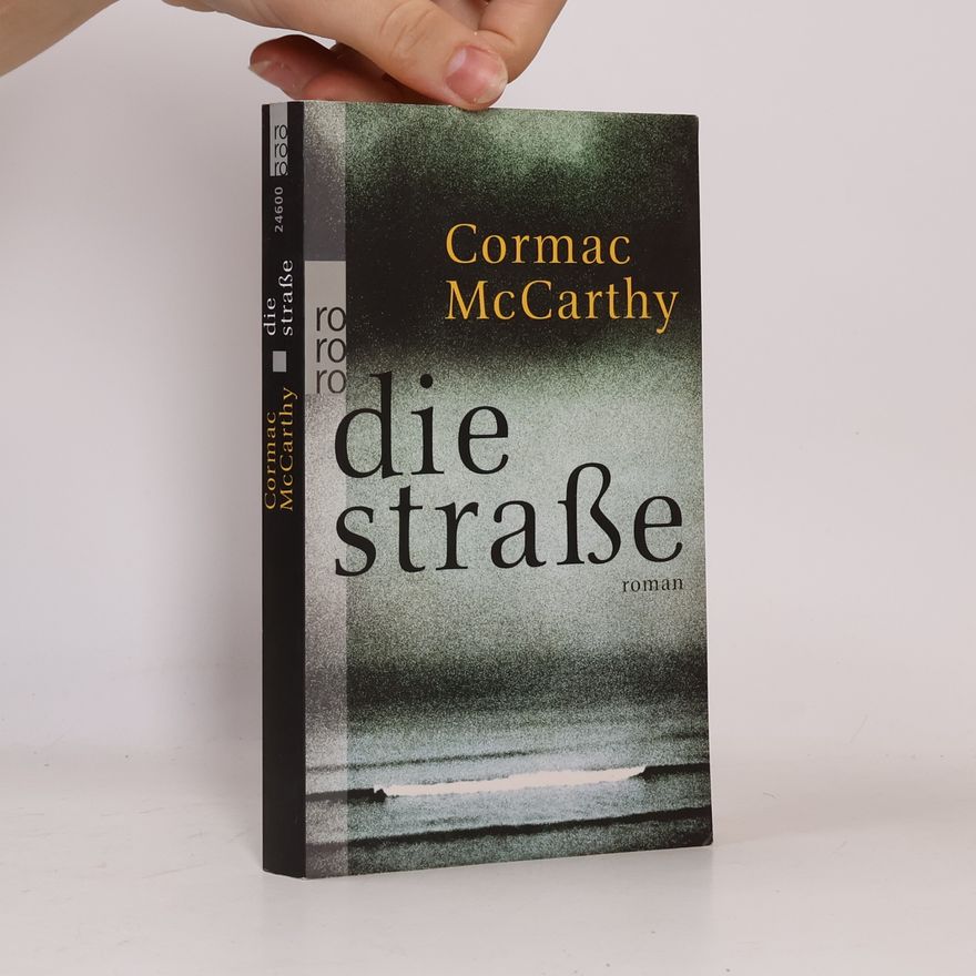 Cormac McCarthy Die Straße