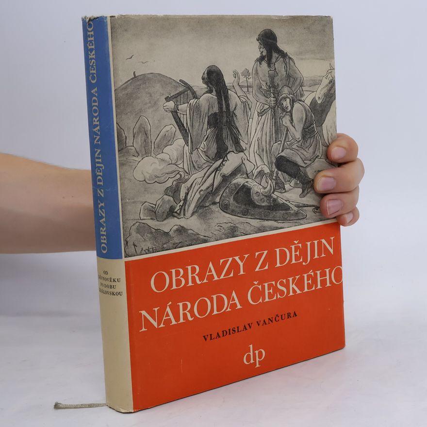Vladislav Vančura Obrazy z dějin národa českého I.