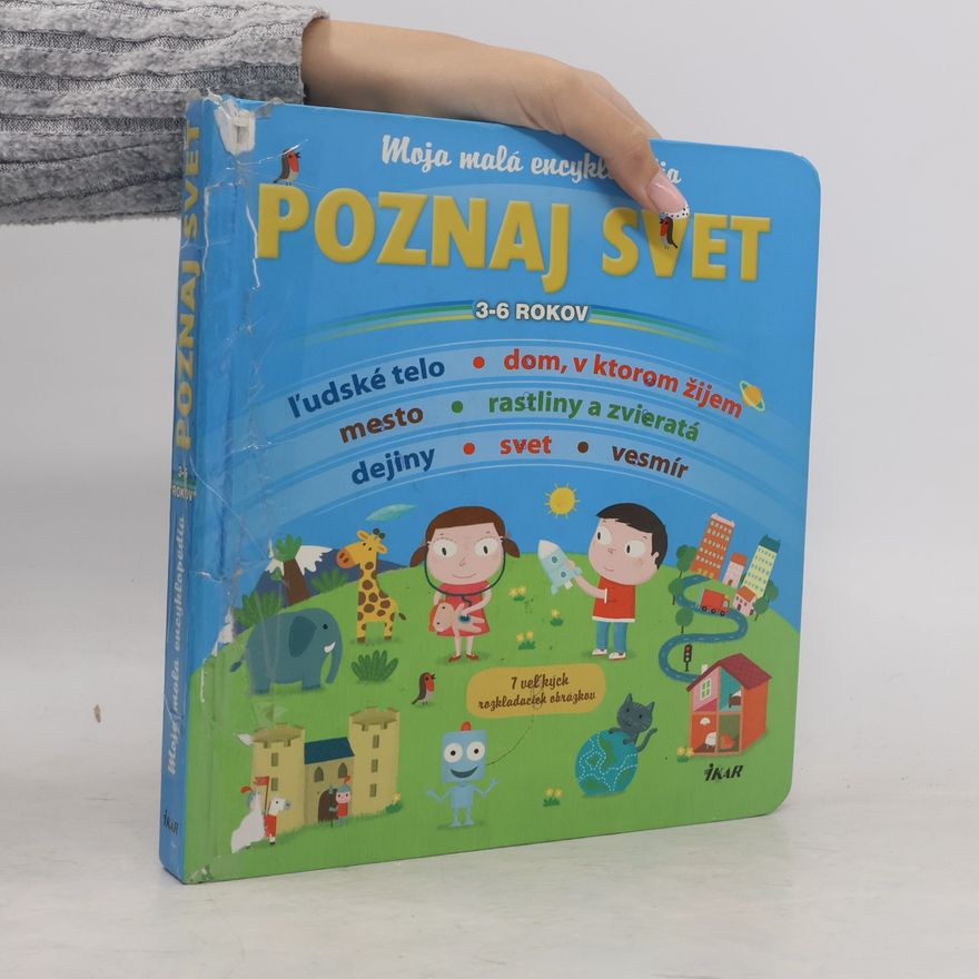 Cécile Jugla Poznaj svet - moja malá encyklopédia