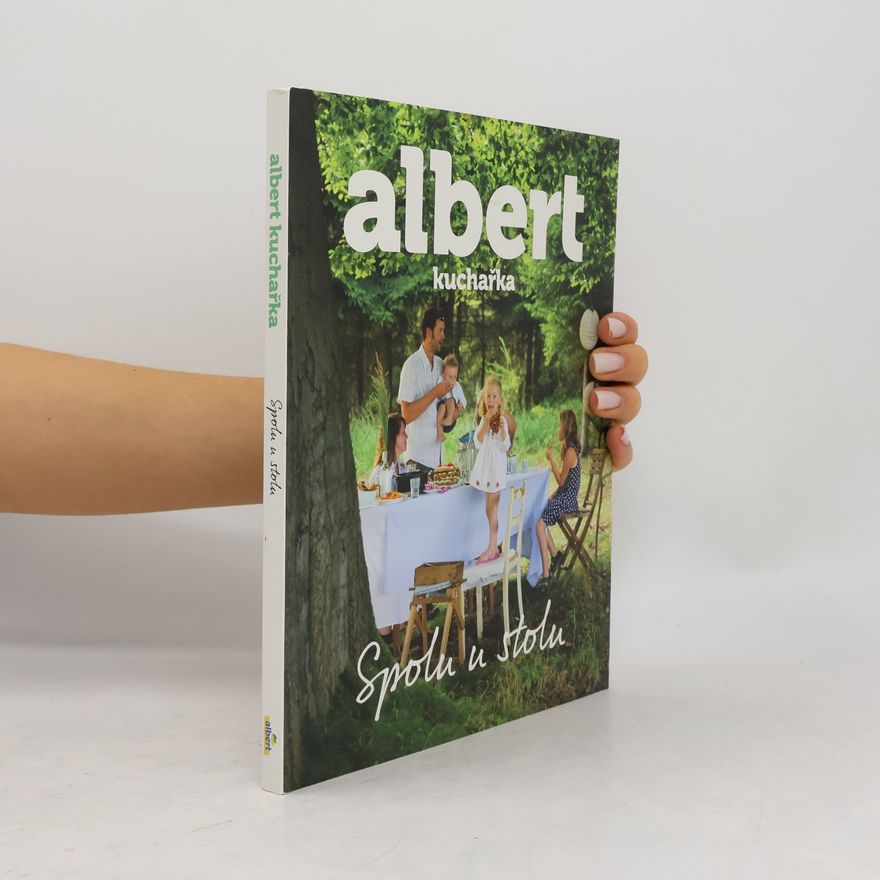 Kolektiv autorů Albert kuchařka. Spolu u stolu