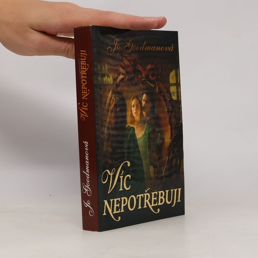 Jo Goodman Víc nepotřebuji