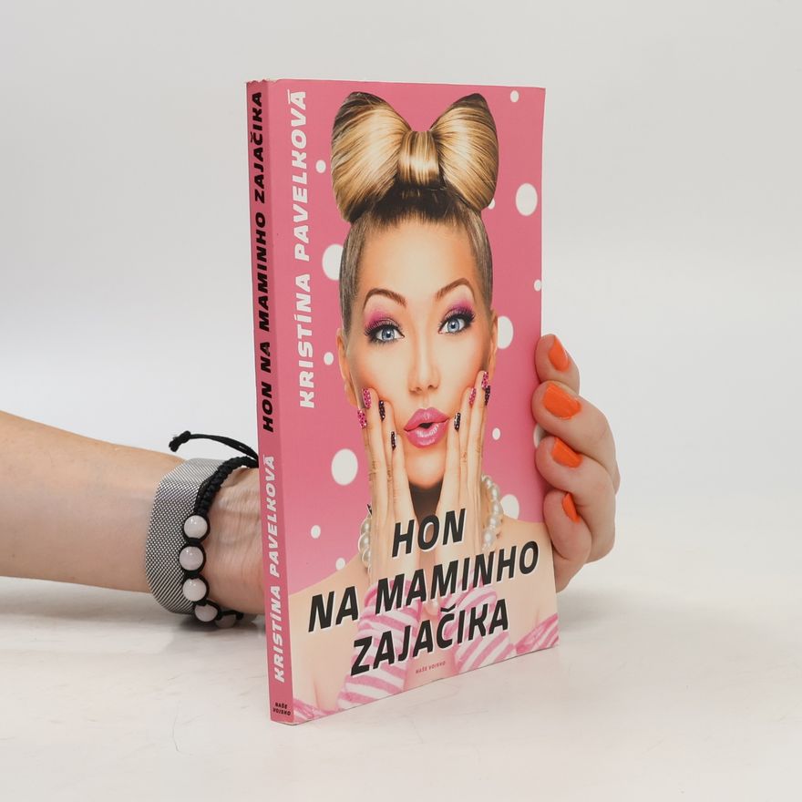 Kristína Pavelková Hon na maminho zajačika