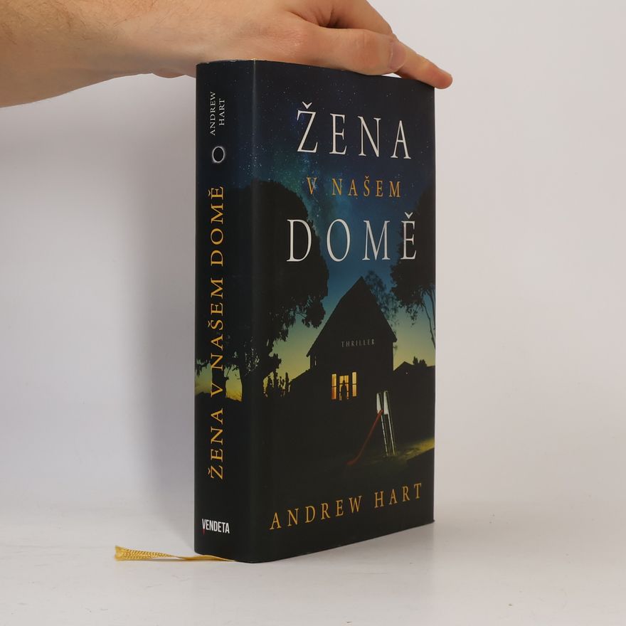 A. J. Hartley Žena v našem domě