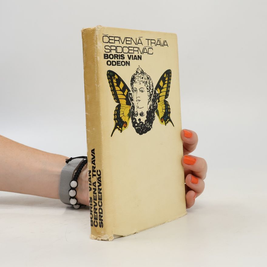 Boris Vian Červená tráva. Srdcerváč.