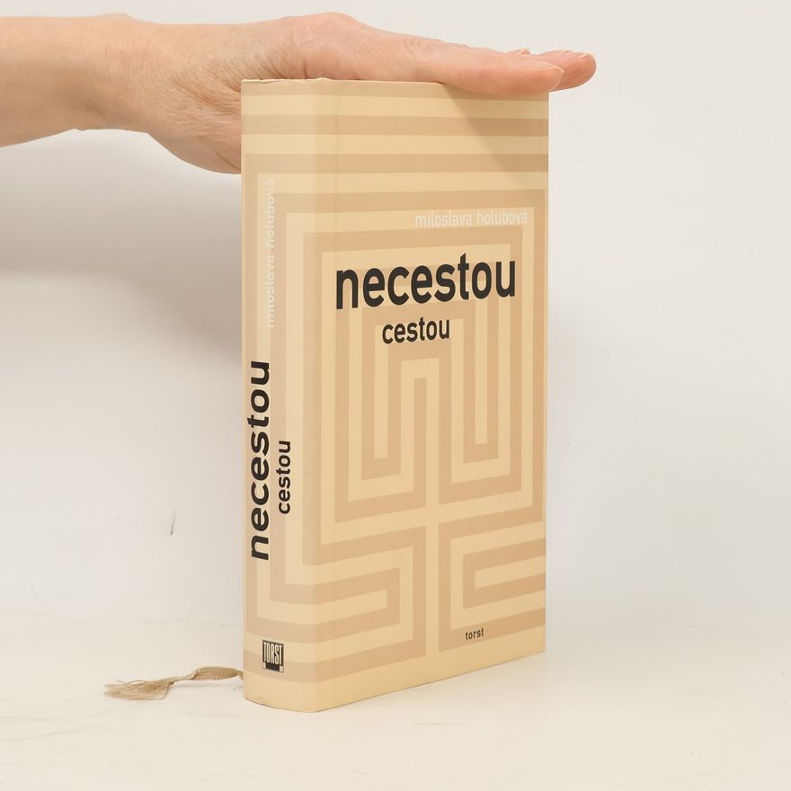 Miloslava Holubová Necestou cestou