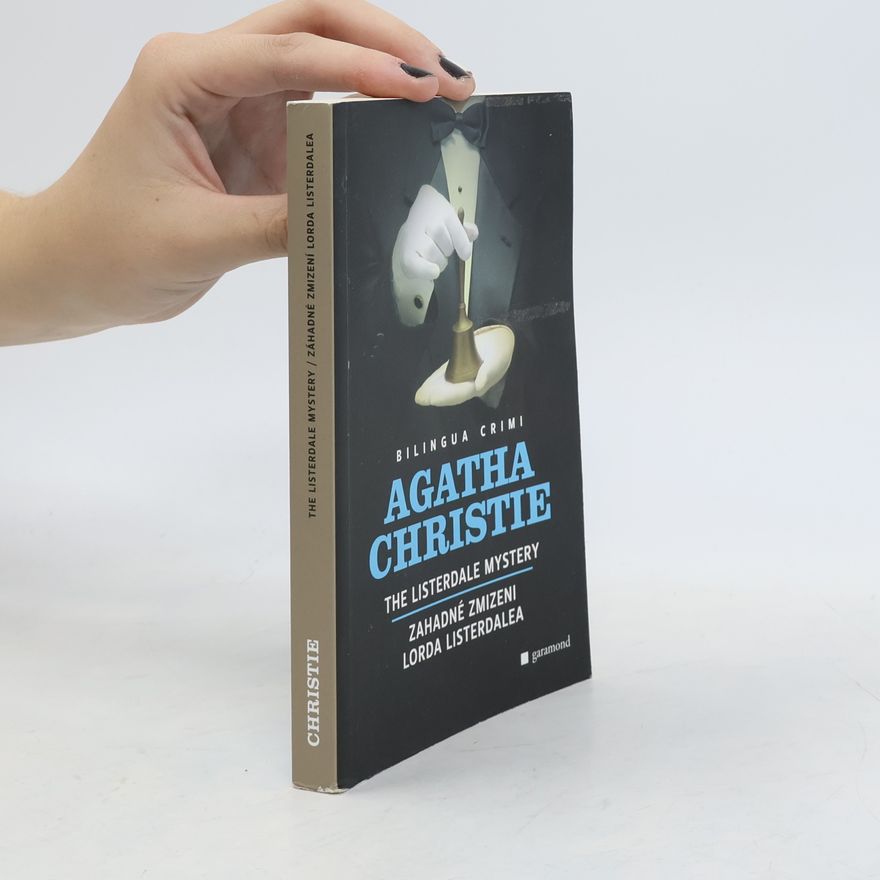 Agatha Christie The Listerdale mystery. Záhadné zmizení lorda Listerdalea