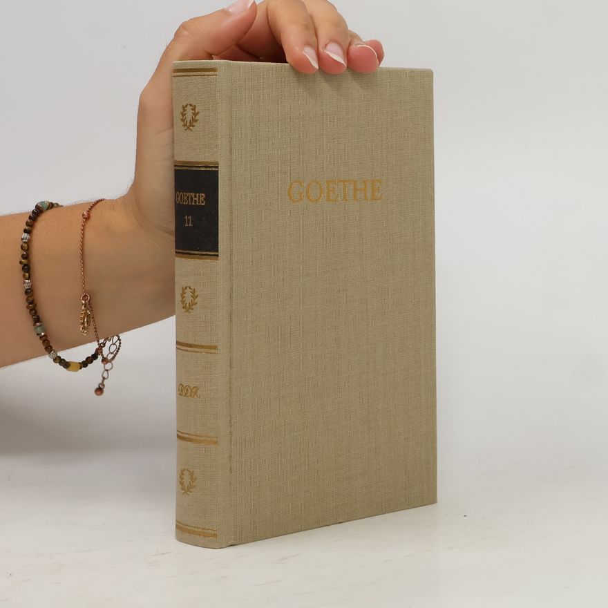 Johann Wolfgang von Goethe Goethes Werke 11