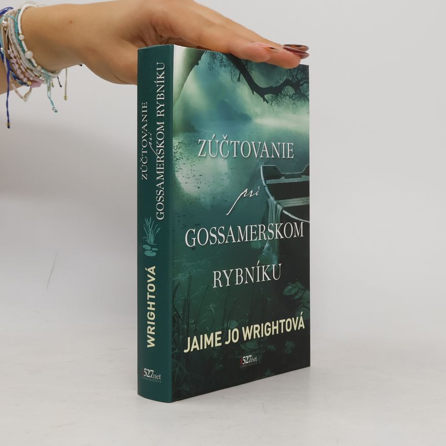 Jaime Jo Wright Zúčtovanie pri Gossamerskom rybníku