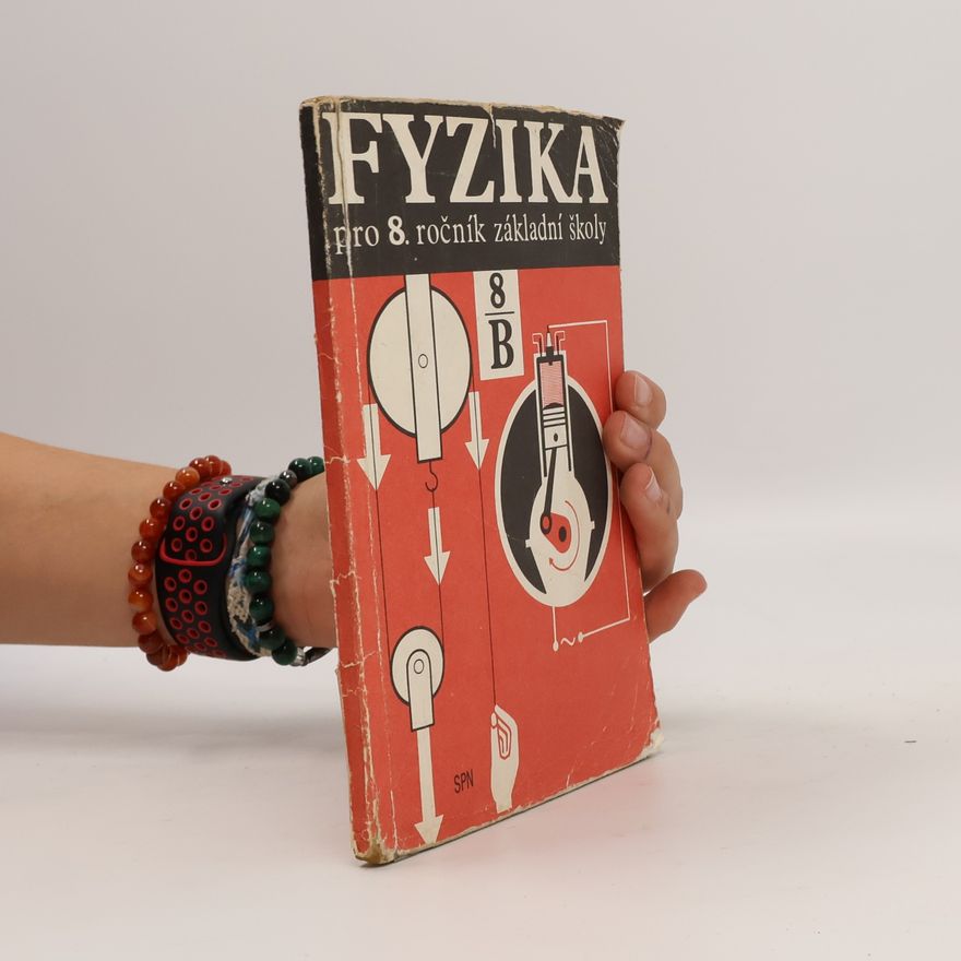 Kolektiv autorů Fyzika pro 8. ročník základní školy