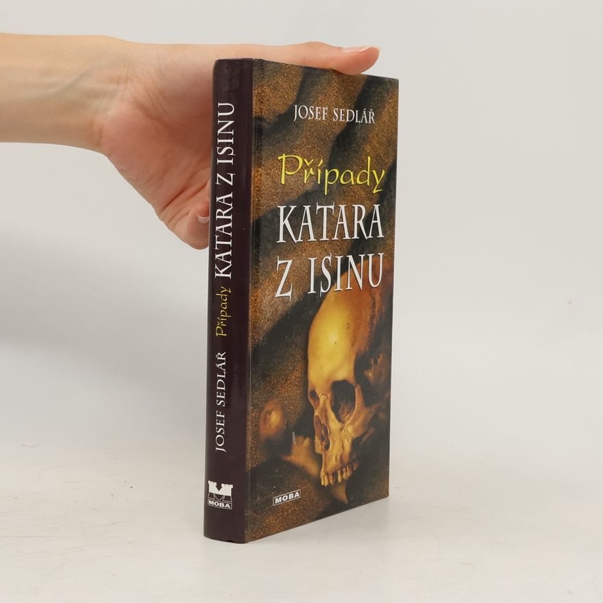 Josef Sedlář Případ Katara z Isinu : tři detektivní příběhy ze staré Mezopotámie