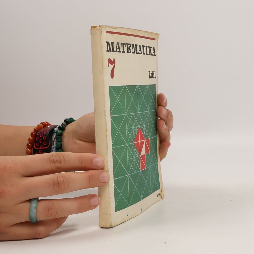 Kolektiv autorů Matematika pro 7. ročník základní školy. I. díl