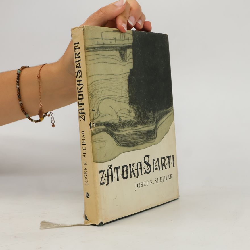 Josef Karel Šlejhar Zátoka smrti