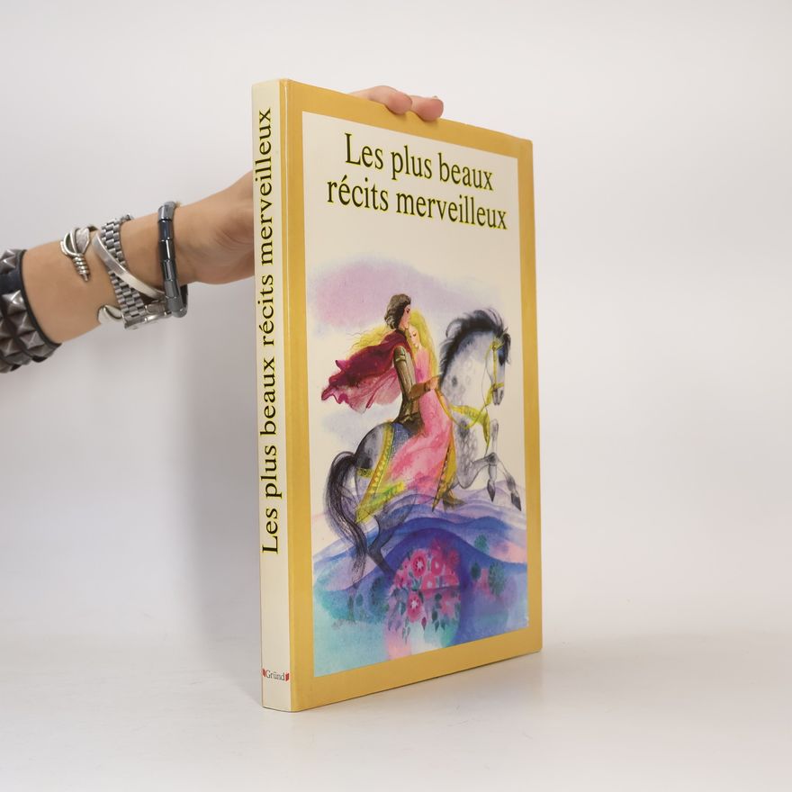 Daniela Benešová Les plus beaux récits merveilleux