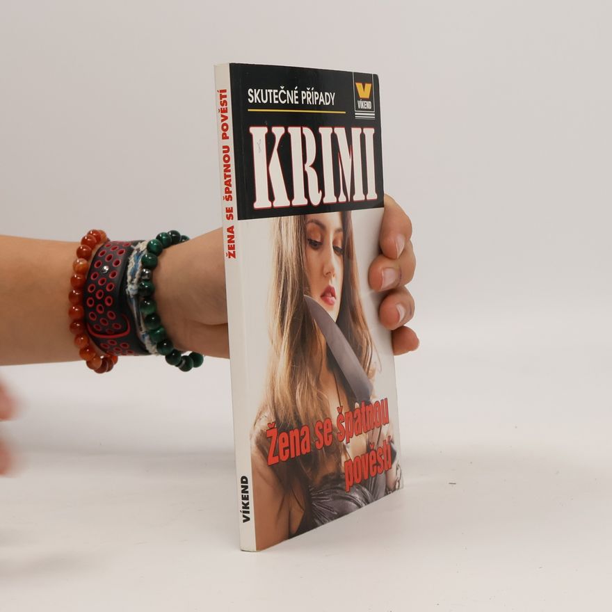 Kolektiv autorů Žena se špatnou pověstí