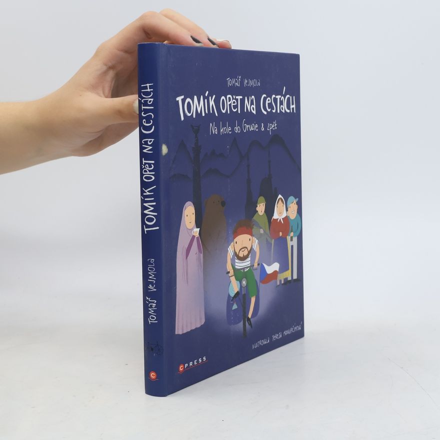 Tereza Konupčíková Tomík opět na cestách : na kole do Gruzie a zpět