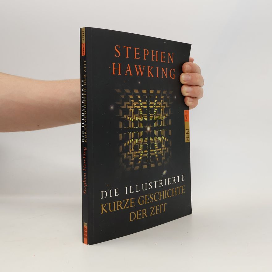 Stephen Hawking Die illustrierte kurze Geschichte der Zeit