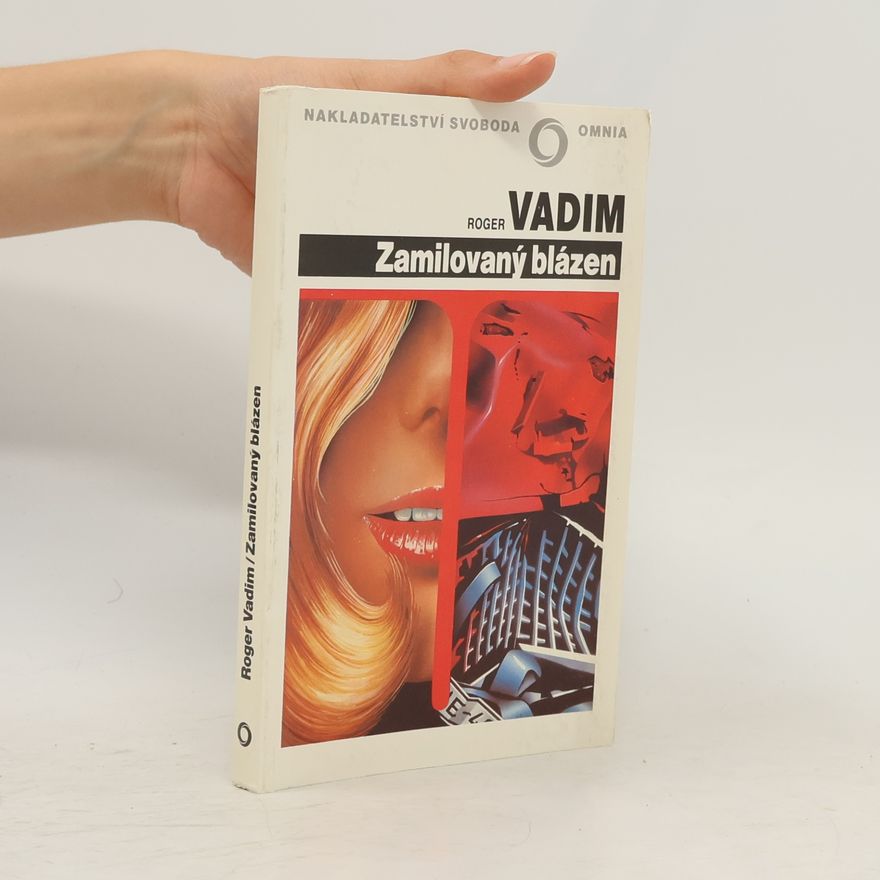 Vadim Roger Zamilovaný blázen