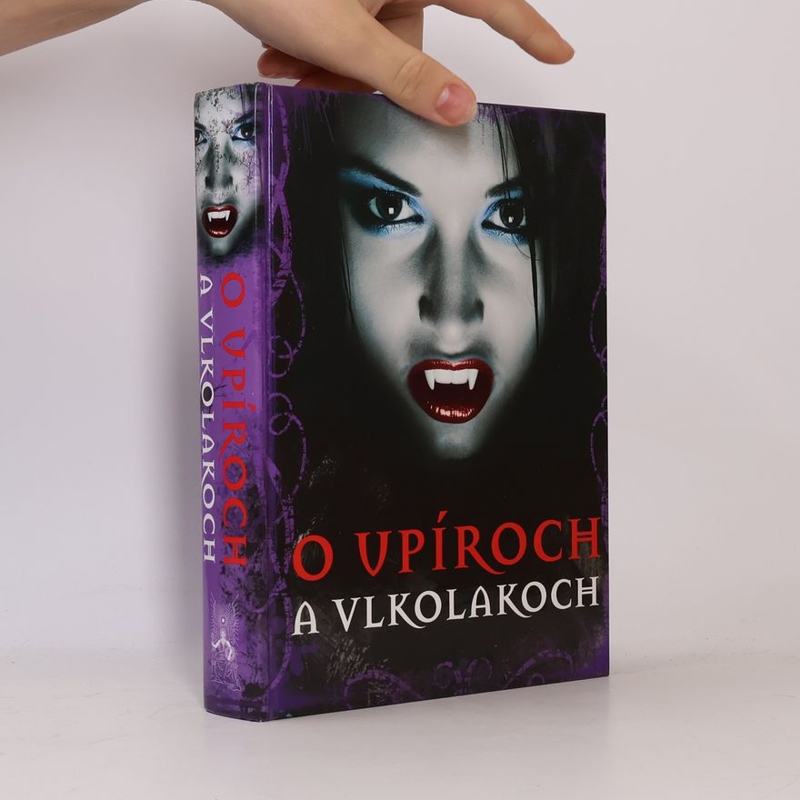 Autorenkollektiv O upíroch a vlkolakoch