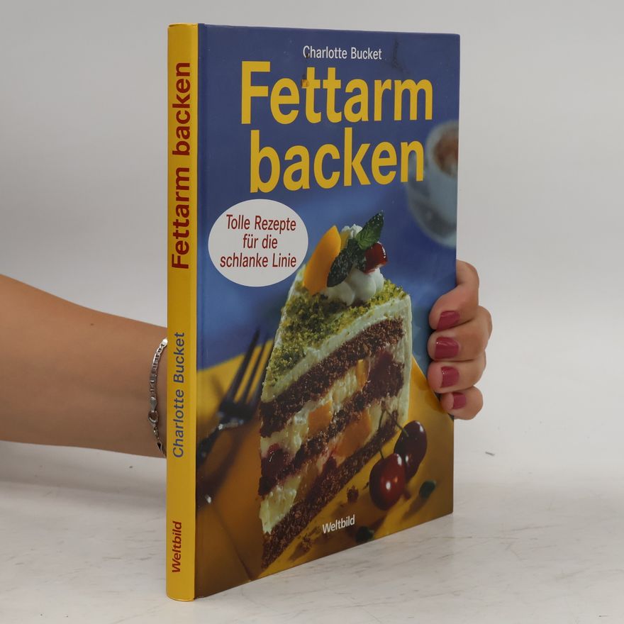 Charlotte Bucket Fettarm backen. 1001 Backidee