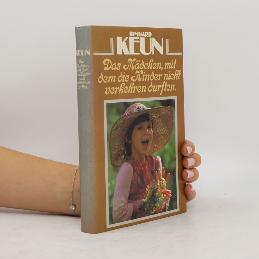 Irmgard Keun Das Mädchen, mit dem die Kinder nicht verkehren durften