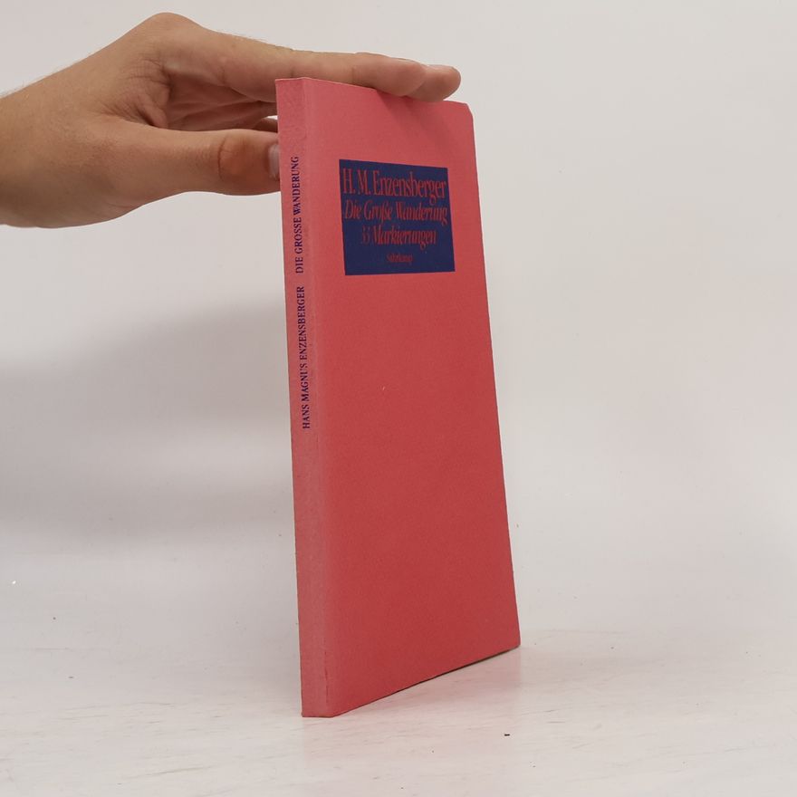 Hans Magnus Enzensberger Die grosse Wanderung