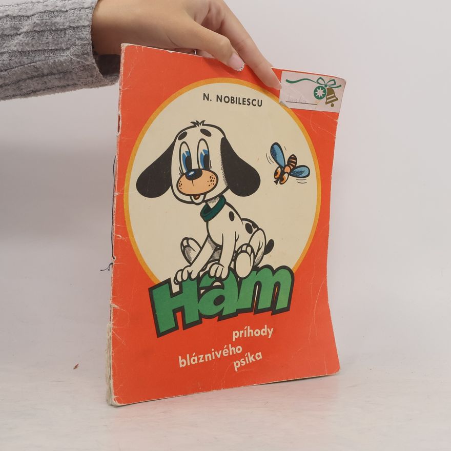 Niki Nobilescu Ham. Príhody bláznivého psíka
