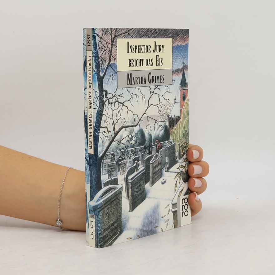 Martha Grimes Inspektor Jury bricht das Eis