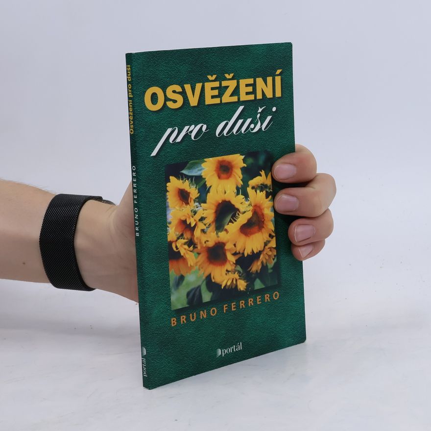 Bruno Ferrero Osvěžení pro duši