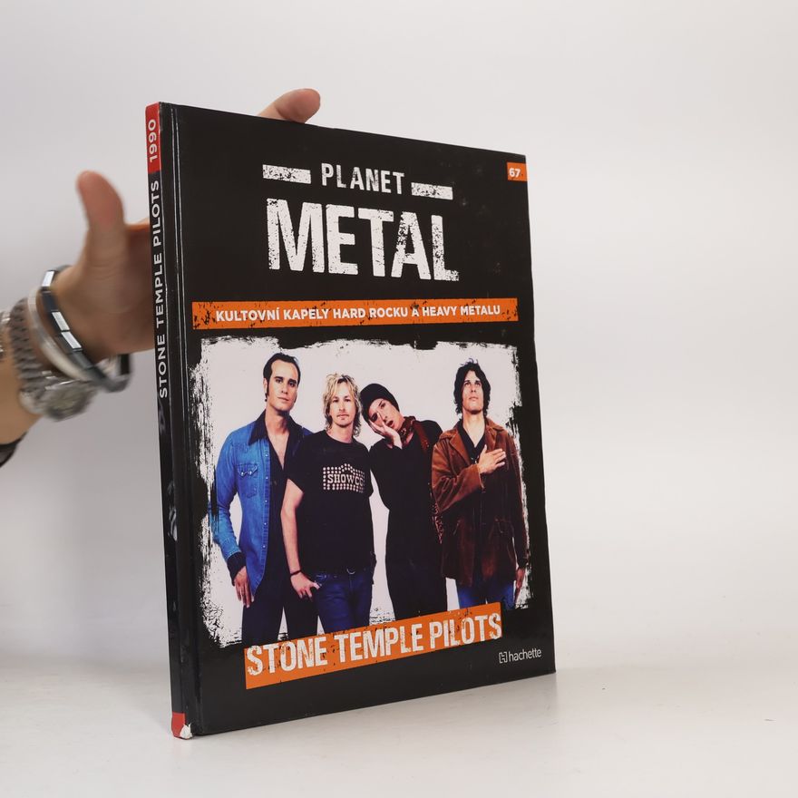 Kolektiv autorů Planet Metal 67. Stone Temple Pilots