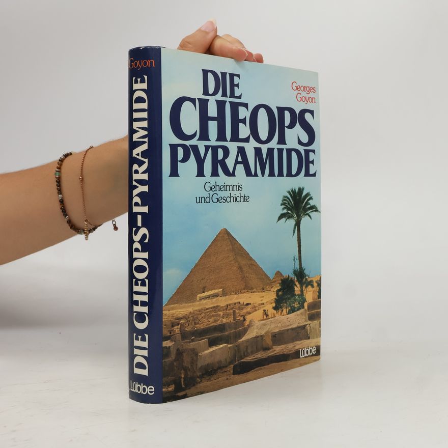 Georges Goyon Die Cheops Pyramide