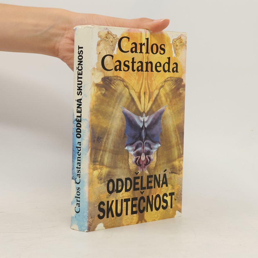 Carlos Castaneda Oddělená skutečnost