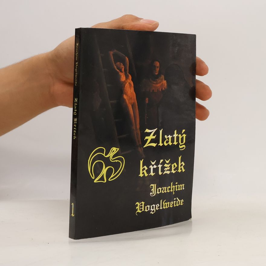 Joachim Vogelweide Zlatý křížek