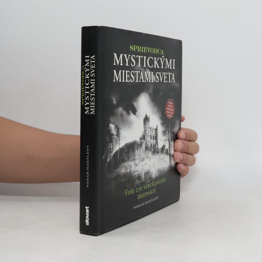 Sarah Bartlett Sprievodca mystickými miestami sveta